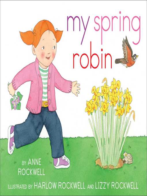 Title details for My Spring Robin by Anne Rockwell - Wait list